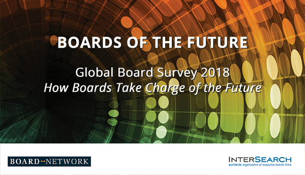 Boards of the future - Global Survey 2018 results: How Boards Take Charge of the Future - Download